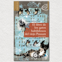 El libro de los gatos habilidosos del viejo Possum - T. S. Eliot, Yang Hye-Won