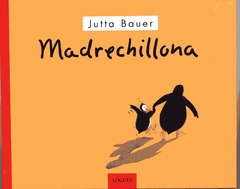 Madrechillona - Jutta Bauer