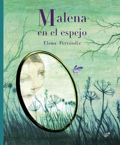 Malena en el espejo - Elena Ferrándiz