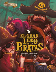 El gran libro de los piratas - Mónica López - Valeria Dávila
