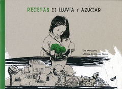 Recetas de lluvia y azúcar - Eva manzano, Mónica Gutiérrez Serna