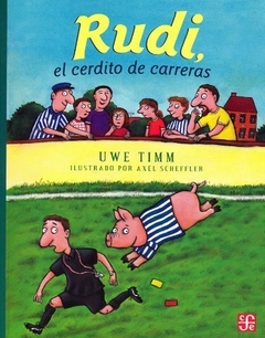 Rudi el cerdito de carreras - Uwe Timm