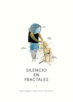 Silencio en Fractales - Ayelén Poggio, Nadia Romero Marchesini