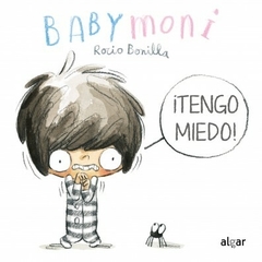 ¡Tengo miedo! (Babymoni) - Rocio Bonilla