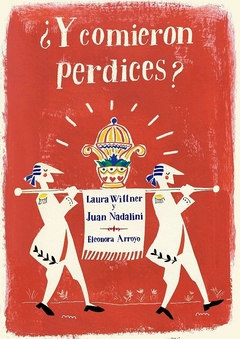 ¿Y comieron perdices? - Laura Wittner - Tapa Blanda