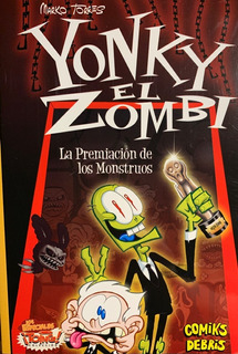 Yonky el zombi: la premiación de los monstruos - Marko Torres