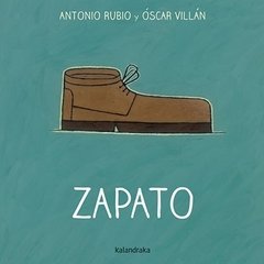 Zapato - Antonio Rubio - Oscar Villán