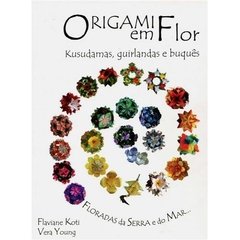 Libro Origami en Flor de Flaviane Coti y Vera Young