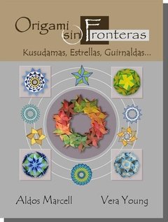 Libro "Origami sin fronteras" de Aldos Marcell y Vera Young