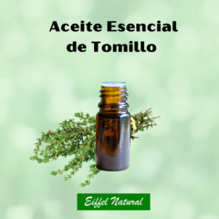 Aceite esencial de Tomillo - Linea Clasica