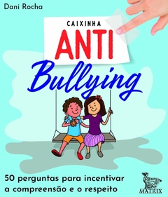 Caixinha Antibullying - Matrix