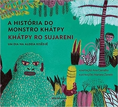 A História do Monstro Khátpy: Um Dia Na Aldeia Kisedje