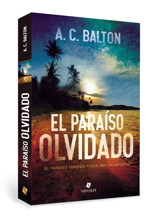 El paraíso olvidado  |   A. C. Balton