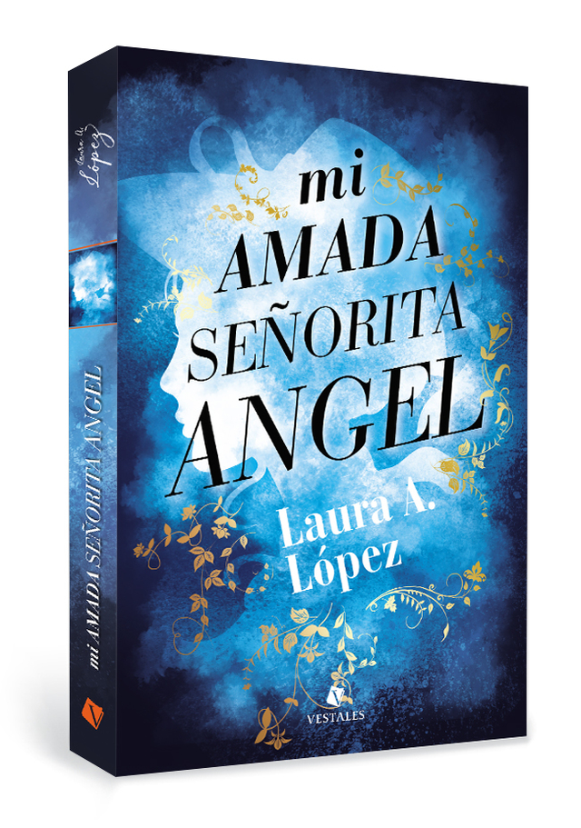 Mi amada señorita Angel  |  Laura A. López