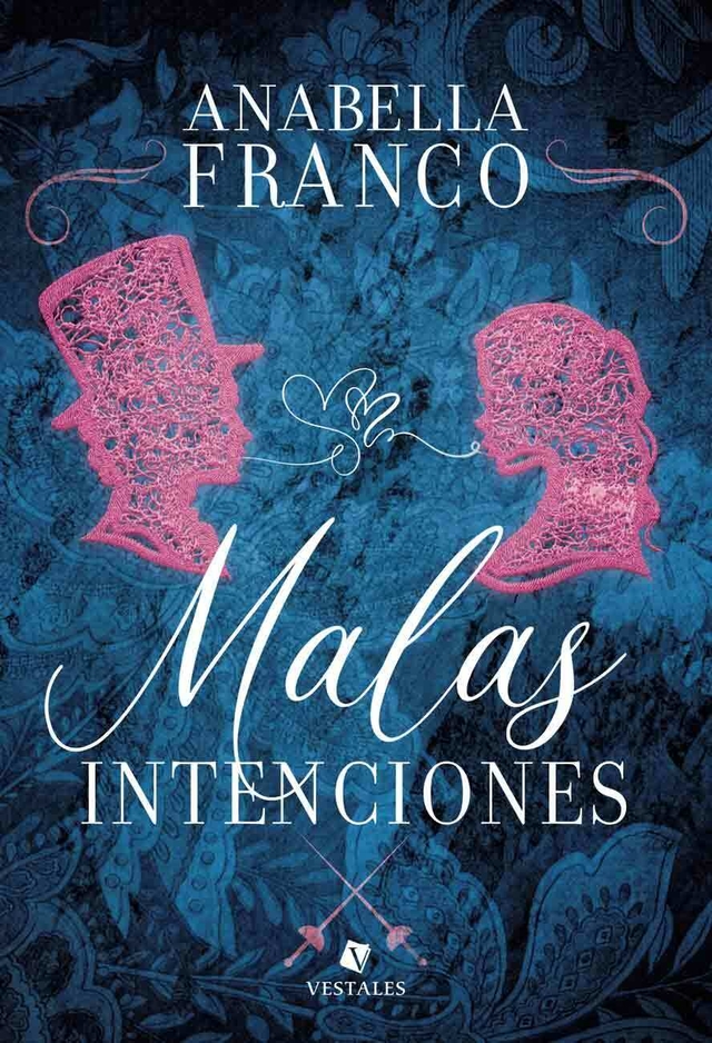 Malas intenciones | Anabella Franco