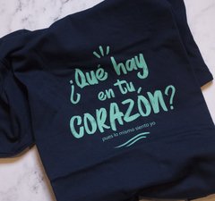 Remera "¿Qué hay en tu corazón?"