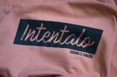 Remera "Intentalo, susurra el corazón" - comprar online