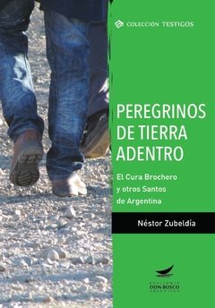 Peregrinos de tierra adentro