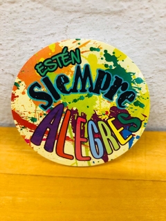 Sticker "Estén siempre alegres"