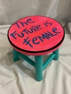 Banqueta petit “The Future Is Female”