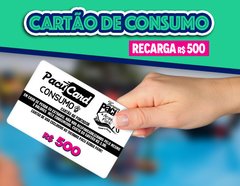 RECARGA DE R$ 500,00 NO CARTÃO DE CONSUMO