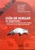 Guía de Huellas de Mamíferos y Grandes Reptiles de Misiones, Norte Grande y Otras Áreas del Subtrópico de Argentina
