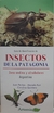 Guía de identificación de insectos de la Patagonia