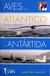 Aves del Atlántico Sudoccidental & Antártida - comprar online