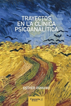 TRAYECTOS EN LA CLINICA PSICOANALITICA.ROMANO, ESTHER