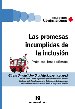 PROMESAS INCUMPLIDAS DE LA INCLUSION, LAS.UNTOIGLICH, GISELA