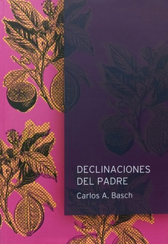 DECLINACIONES DEL PADRE.BASCH, CARLOS A.