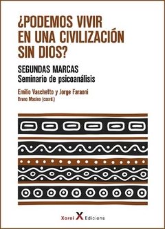 PODEMOS VIVIR EN UNA CIVILIZACION SIN DIOS.VASCHETTO, EMILIO