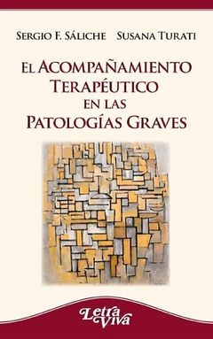 ACOMPAÑAMTE TERAPEUTICO EN LAS PATOLOGIAS GRAVES.SALICHE, SERGIO F.