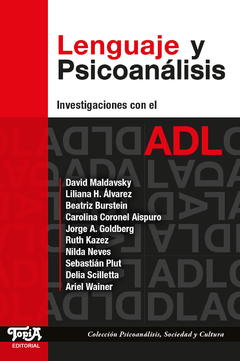 LENGUAJE Y PSICOANALISIS. INVESTIGACIONES CON EL ADL.MALDAVSKY, DAVID