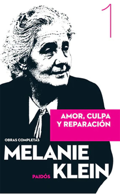 TOMO 1.AMOR, CULPA Y REPARACION NVA ED.KLEIN, MELANIE