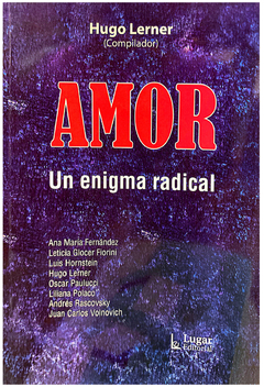 AMOR. UN ENIGMA RADICAL.LERNER, HUGO