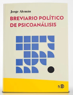 BREVIARIO POLITICO DE PSICOANALISIS.ALEMAN, JORGE