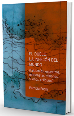 DUELO, LA INFICION DEL MUNDO, EL.FOCHI, PATRICIA