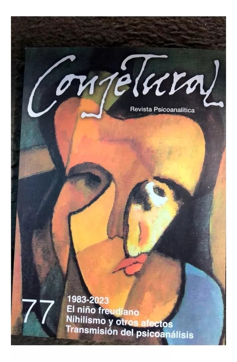 CONJETURAL N 77 (1983-2023 EL NIÑO FREUDIANO....).CARBAJAL-GLASMAN-RITVO ETC