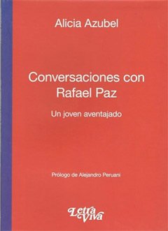 CONVERSACIONES CON RAFAEL PAZ.AZUBEL, ALICIA