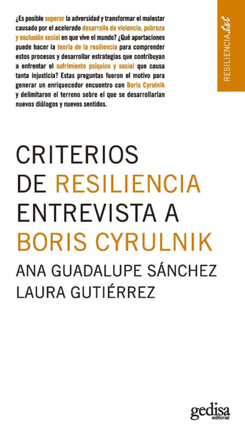 CRITERIOS DE RESILIENCIA ENTREVISTA A BORIS CYRULNIK.GUADALUPE SANCHEZ, ANA