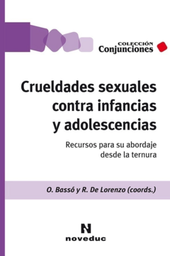 CRUELDADES SEXUALES CONTRA INFANCIAS Y ADOLESCENCIAS, RECURS.BASSO, O