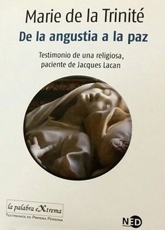 DE LA ANGUSTIA A LA PAZ.DE LA TRINITE, MARIE