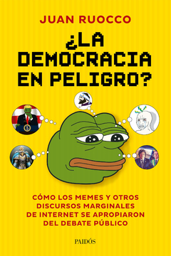 DEMOCRACIA EN PELIGRO, LA.RUOCCO, JUAN