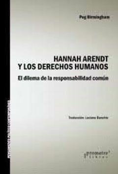 HANNA ARENDT Y LOS DERECHOS HUMANOS.BIRMINGHAM, PEG