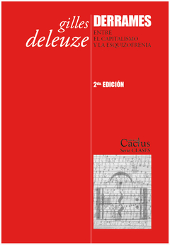 DERRAMES. (2ED) ENTRE EL CAPITALISMO Y LA ESQUIZOFRENIA.DELEUZE, GILLES