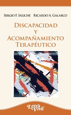 DISCAPACIDAD Y ACOMPAÑAMIENTO TERAPEUTICO.SALICHE, SERGIO F.