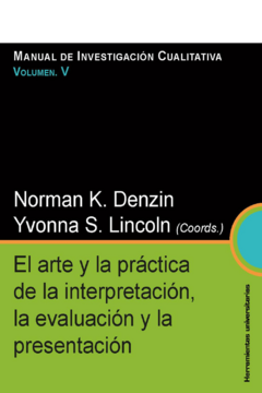 ARTE Y LA PRACTICA DE LA INTERPRETACION, LA EVALUACION Y LA.DENZIN, NORMAN K