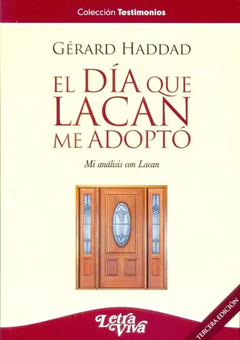 DIA QUE LACAN ME ADOPTO, EL.HADDAD, GERARD