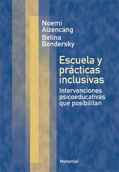 ESCUELA Y PRACTICAS INCLUSIVAS.AIZENCANG, NOEMI